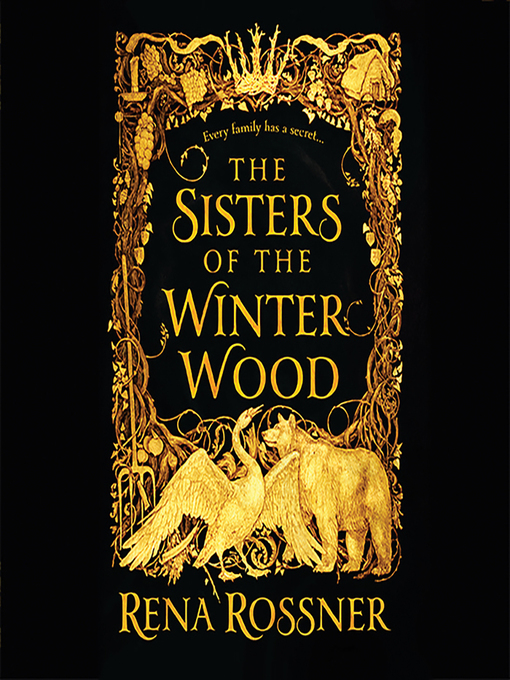 Title details for The Sisters of the Winter Wood by Rena Rossner - Available